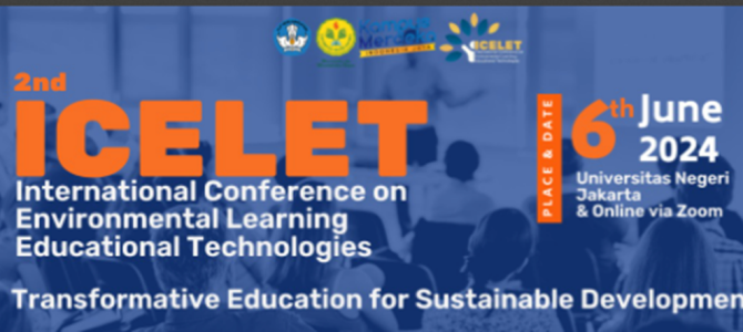 The 2nd International Conference on Environmental Learning Educational Technologies (ICELET) 2024